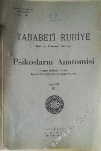 Tababeti Ruhiye / Psikosların Anatomisi, Fasikül 3 - 1947