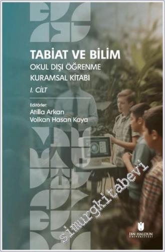 Tabiat ve Bilim: Okul Dışı Öğrenme Kuramsal Kitabı - 1. Cilt - 2024