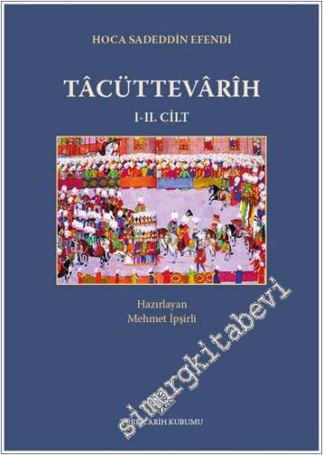 Tâcüttevârîh I.II.Cilt TAKIM - 2024