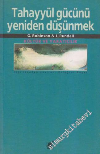 Tahayyül Gücünü Yeniden Düşünmek: Kültür ve Yaratıcılık