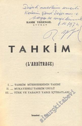 Tahkim ( L'Arbitrage ) Tahkim Müessesesinin Tarihi - Mukayelesi Tahkim