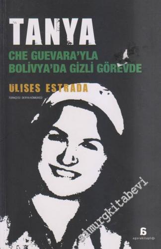 Tanya: Che Guevara'yla Bolivya'da Gizli Görevde