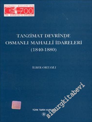 Tanzimat Devrinde Osmanlı Mahalli İdareleri 1884 - 1880