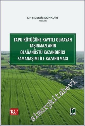 Tapu Kütüğüne Kayıtlı Olmayan Taşınmazların Olağanüstü Kazandırıcı Zam