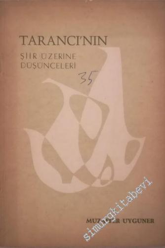 Tarancı'nın Şiir Üzerine Düşünceleri