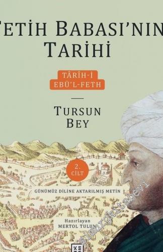 Tarih-i Ebü'l-Feth = Fetih Babasının Tarihi 2 Cilt TAKIM