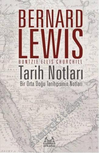 Tarih Notları: Bir Orta Doğu Tarihçisinin Notları