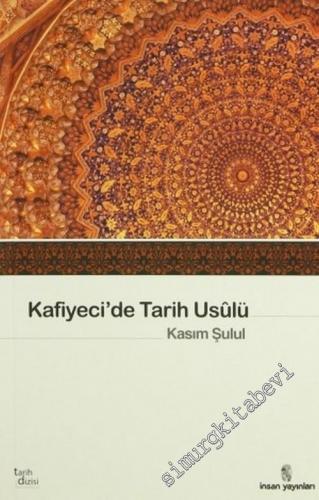 Tarih Usulü ( Kafiyeci'de) = (el-Muhtasar fi İlmi't-Tarih)