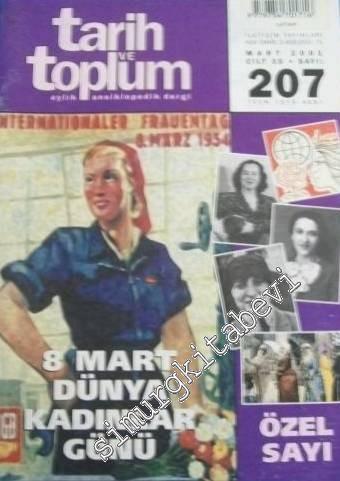 Tarih ve Toplum Aylık Ansiklopedik Dergi - Dosya: 8 Mart Dünya Kadınla