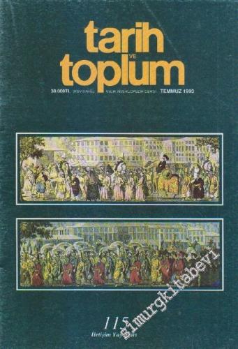 Tarih ve Toplum Aylık Ansiklopedik Dergi - Sayı: 115, Cilt: 20, Temmuz