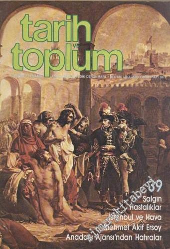 Tarih ve Toplum Aylık Ansiklopedik Dergi - Sayı: 39, Mart 1987