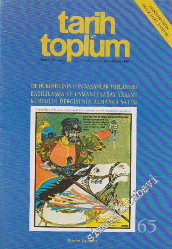 Tarih ve Toplum Aylık Ansiklopedik Dergi - Sayı: 65 Mayıs