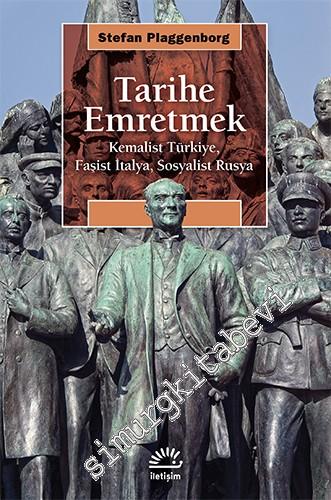 Tarihe Emretmek