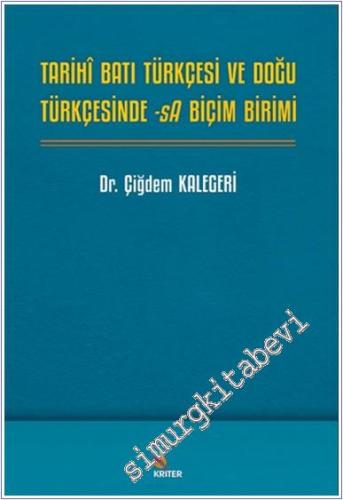 Tarihî Batı Türkçesi ve Doğu Türkçesinde -sA Biçim Birimi - 2024