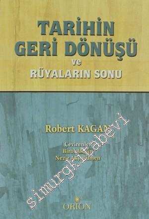 Tarihin Geri Dönüşü ve Rüyaların Sonu