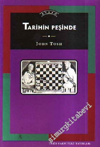 Tarihin Peşinde: Modern Tarih Çalışmasında Hedefler Yöntemler ve Yeni 