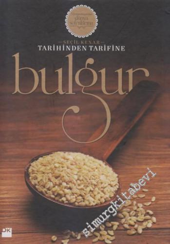 Tarihinden Tarifine Bulgur CİLTLİ