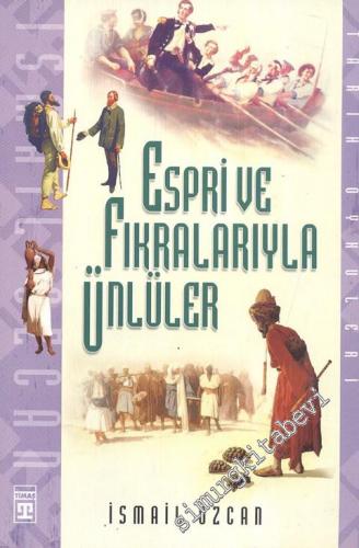 Tarihten Günümüze Espri ve Fıkralarıyla Ünlüler