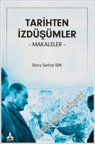 Tarihten İzdüşümler Makaleler - 2024