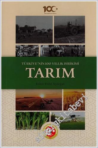 Tarım : Türkiye'nin 100 Yıllık Birikimi CİLTLİ - 2024