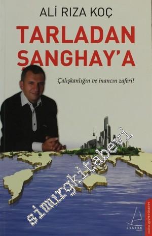 Tarladan Şanghay'a: Çalışkanlığın ve İnancın Zaferi!