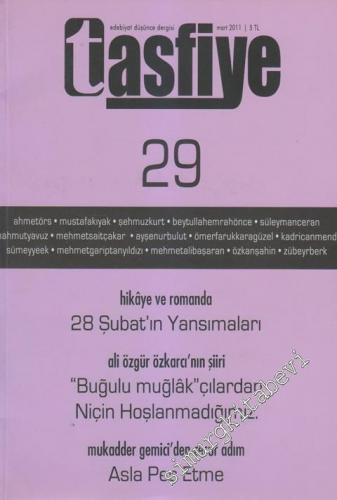 Tasfiye Edebiyat Düşünce Dergisi - Dosya: Hikaye Ve Romanda 28Şubat'ın