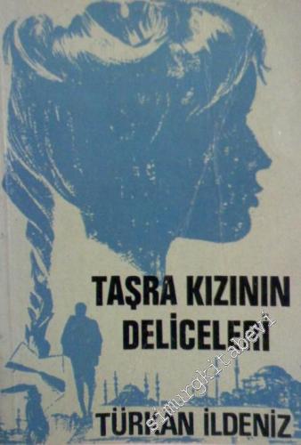 Taşra Kızının Deliceleri