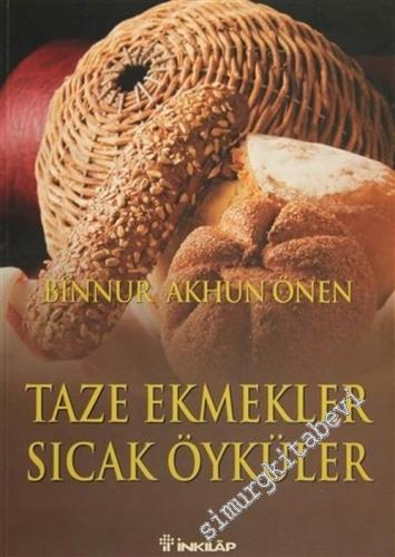 Taze Ekmekler Sıcak Öyküler