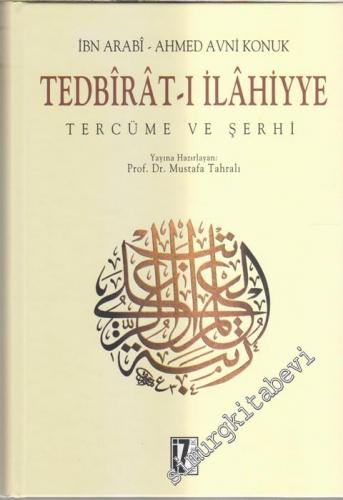 Tedbirât - ı İlâhiyye Tercüme ve Şerhi CİLTLİ