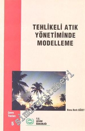 Tehlikeli Atık Yönetiminde Modelleme