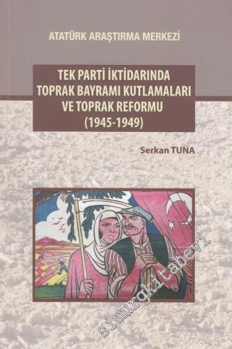 Tek Parti İktidarında Toprak Bayramı Kutlamaları ve Toprak Reformu 194