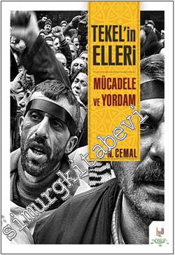 Tekel'in Elleri: Mücadele ve Yordam