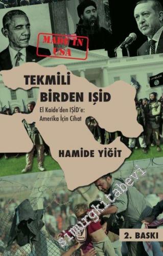 Tekmili Birden IŞİD: El Kaide'den IŞİD'e Amerika İçin Cihat