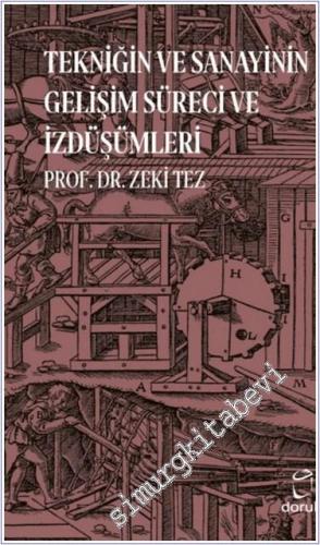 Tekniğin ve Sanayinin Gelişim Süreci ve İzdüşümleri - 2024