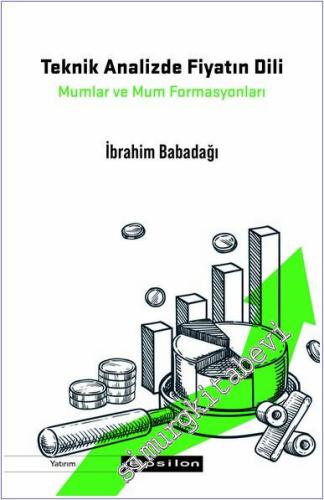 Teknik Analizde Fiyatın Dili: Mumlar ve Mum Formasyonları - 2024