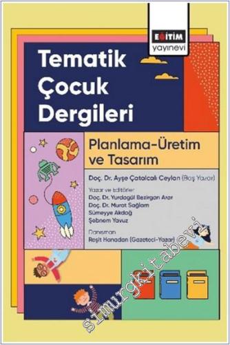 Tematik Çocuk Dergileri : Planlama Üretim ve Tasarım - 2024