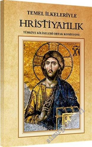 Temel İlkeleriyle Hristiyanlık