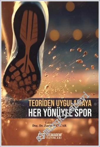 Teoriden Uygulamaya Her Yönüyle Spor - 2024