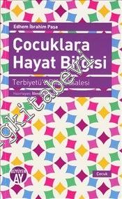 Terbiyetü'l Etfal Risalesi - Çocuklara Hayat Bilgisi