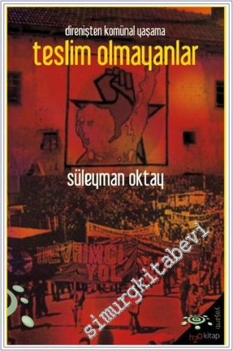 Teslim Olmayanlar : Direnişten Komünal Yaşama - 2024