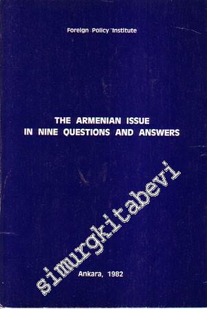 The Armenian Issue In Nine Questions And Answers