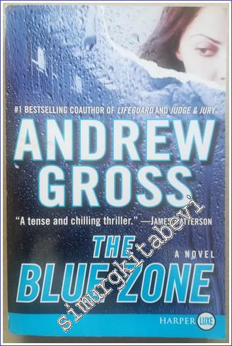 The Blue Zone - A Novel (Larger Print) - 2007