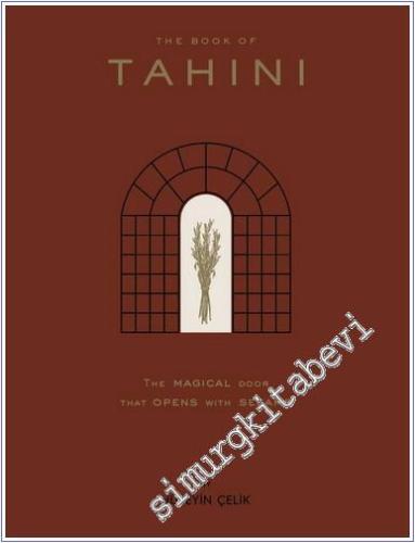 The Book of Tahini : the Magical Door that Opens with Sesame - 2024