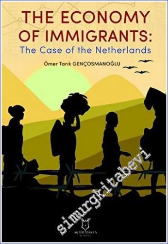 The Economy of Immigrants: The Case of the Netherlands - 2023