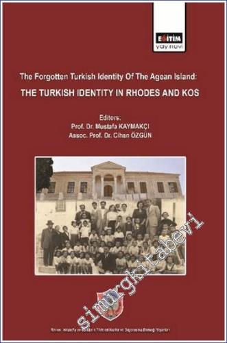 The Forgotten Turkish Identity of the Aegean Islands: Turkish Identity