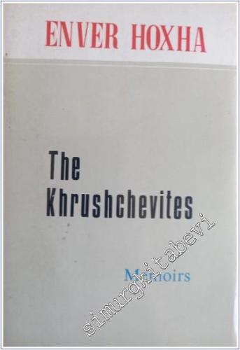 The Khrushchevites - Memoirs