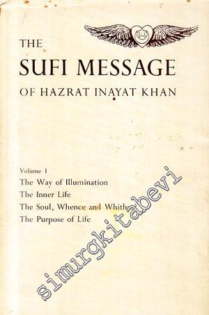 The Sufi Message of Hazrat Inayat Khan 1