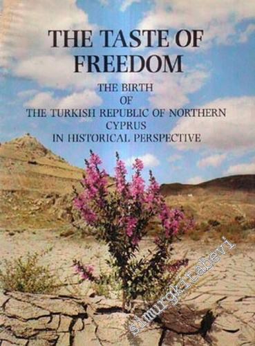 The Taste of Freedom: The Birth of The Turkish Republic of Northern Cy