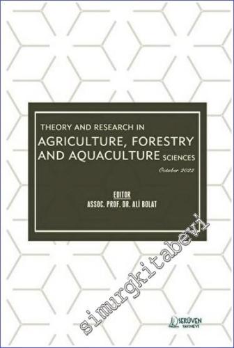 Theory and Research in Agriculture Forestry and Aquaculture Sciences -