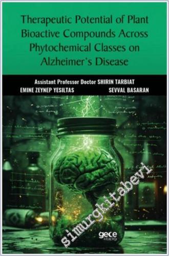 Therapeutic Potential of Plant Bioactive Compounds Across Phytochemica